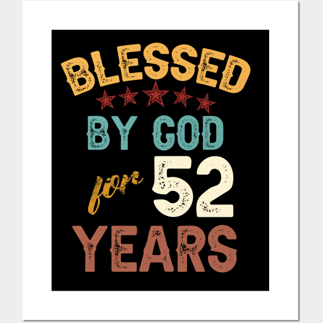 blessed by god for 52 years Wall Art by yalp.play